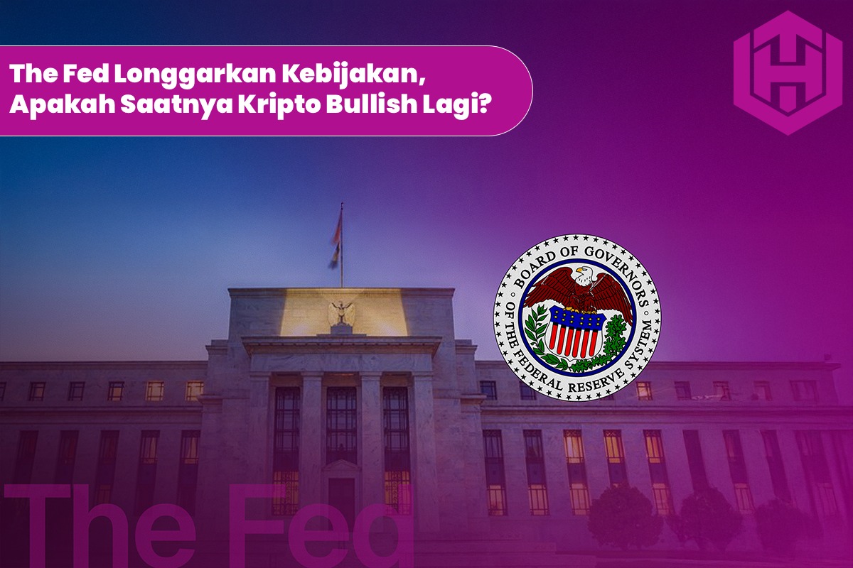 The Fed Longgarkan Kebijakan, Apakah Saatnya Kripto Bullish Lagi?