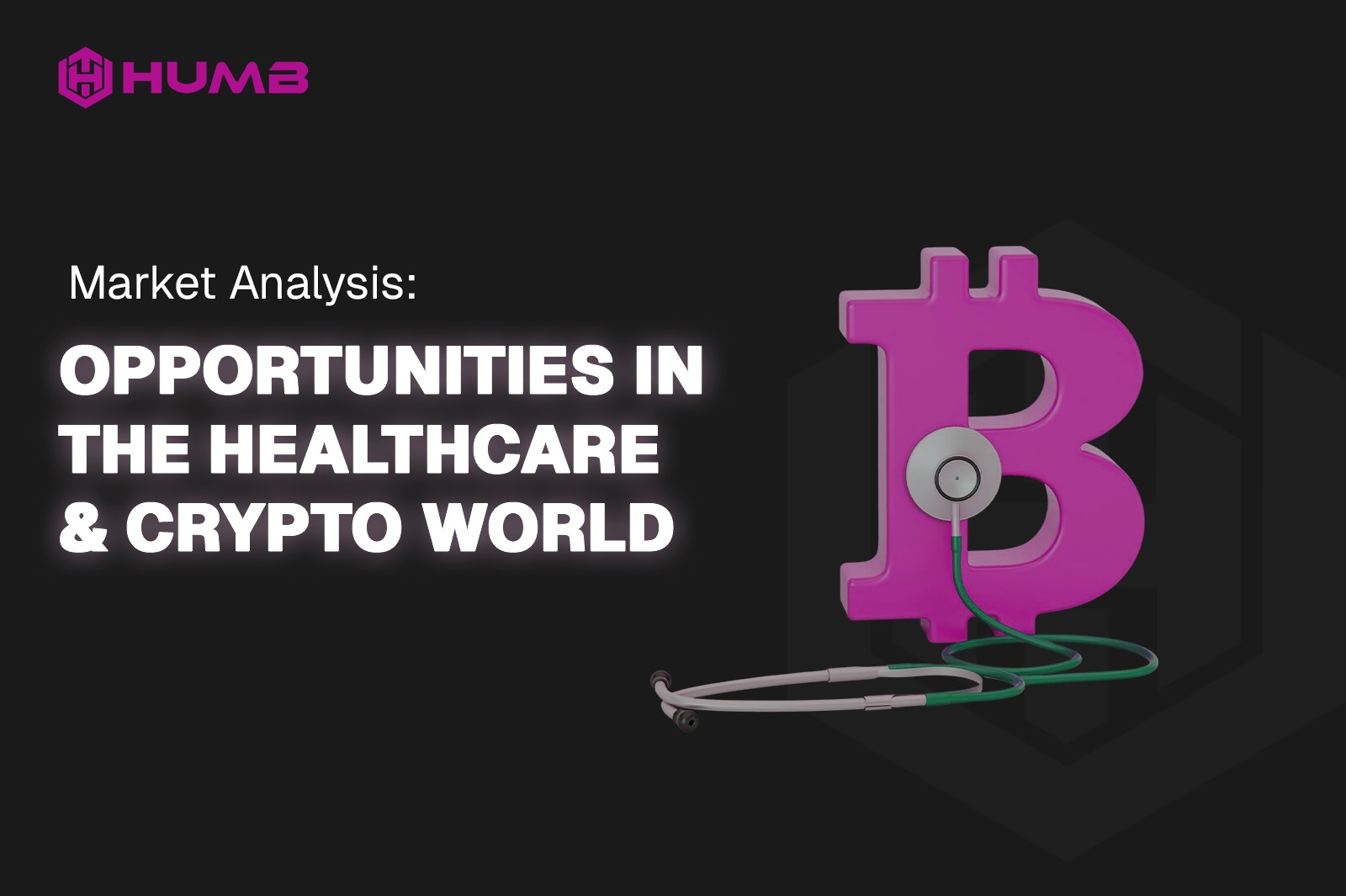 Market Analysis: Opportunities in the Healthcare & Crypto World